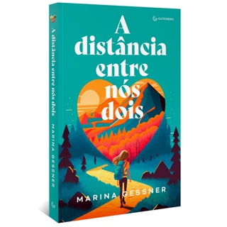 DISTANCIA ENTRE NOS DOIS, A - GUTENBERG