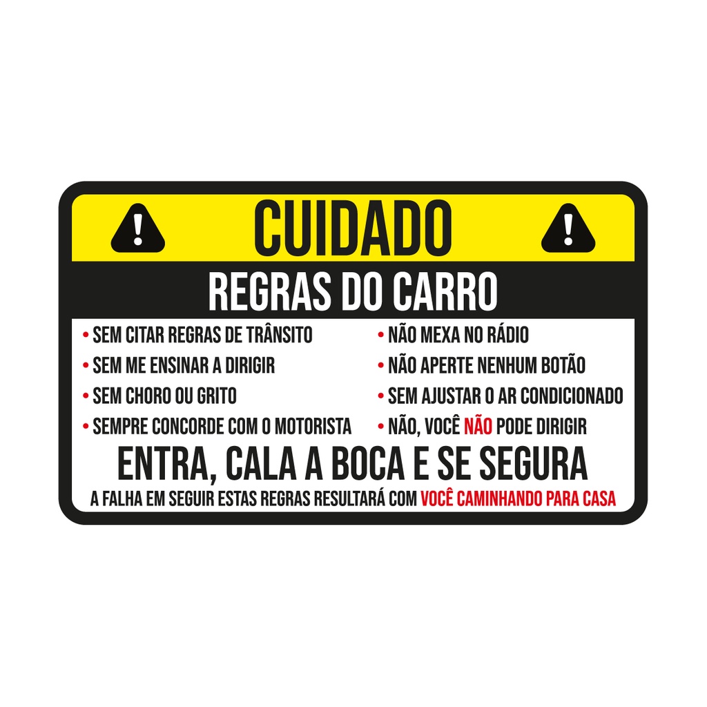 ADESIVO, STICKER - CUIDADO! REGRAS DO CARRO | 10 UNIDADES