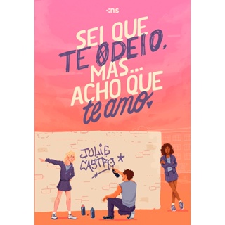 SEI QUE TE ODEIO MAS ACHO QUE TE AMO - NOVO SECULO