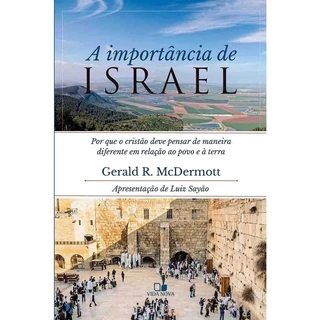 Livro A Importância de Israel | Por que o cristão deve pensar de maneira diferente em relação ao povo e a terra | Editora Vida Nova em Oferta na Shopee