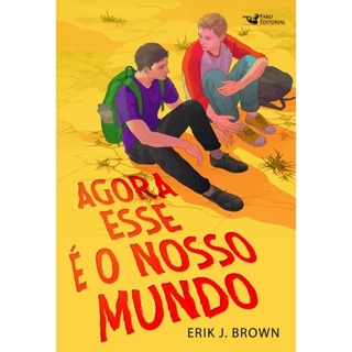 AGORA ESSE E O NOSSO MUNDO