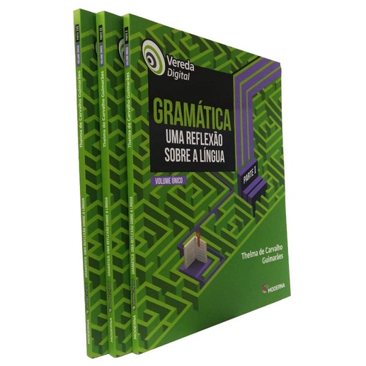 VEREDA DIGITAL - GRAMATICA UMA REFLEXAO SOBRE A LINGUA - VOLUME UNICO ...