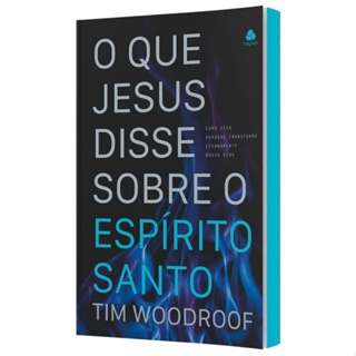 QUE JESUS DISSE SOBRE O ESPIRITO SANTO, O - HAGNOS