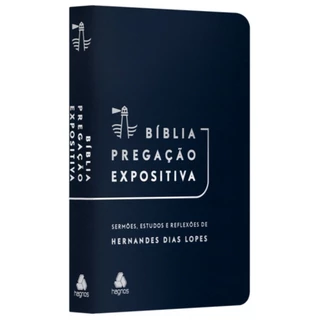 Bíblia Pregação Expositiva | RA | Sermões Estudos e Reflexões de Hernandes Dias Lopes | Capa Luxo Azul Escuro em Oferta na Shopee