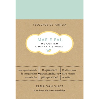 MAE E PAI ME CONTEM A MINHA HISTORIA - SEXTANTE