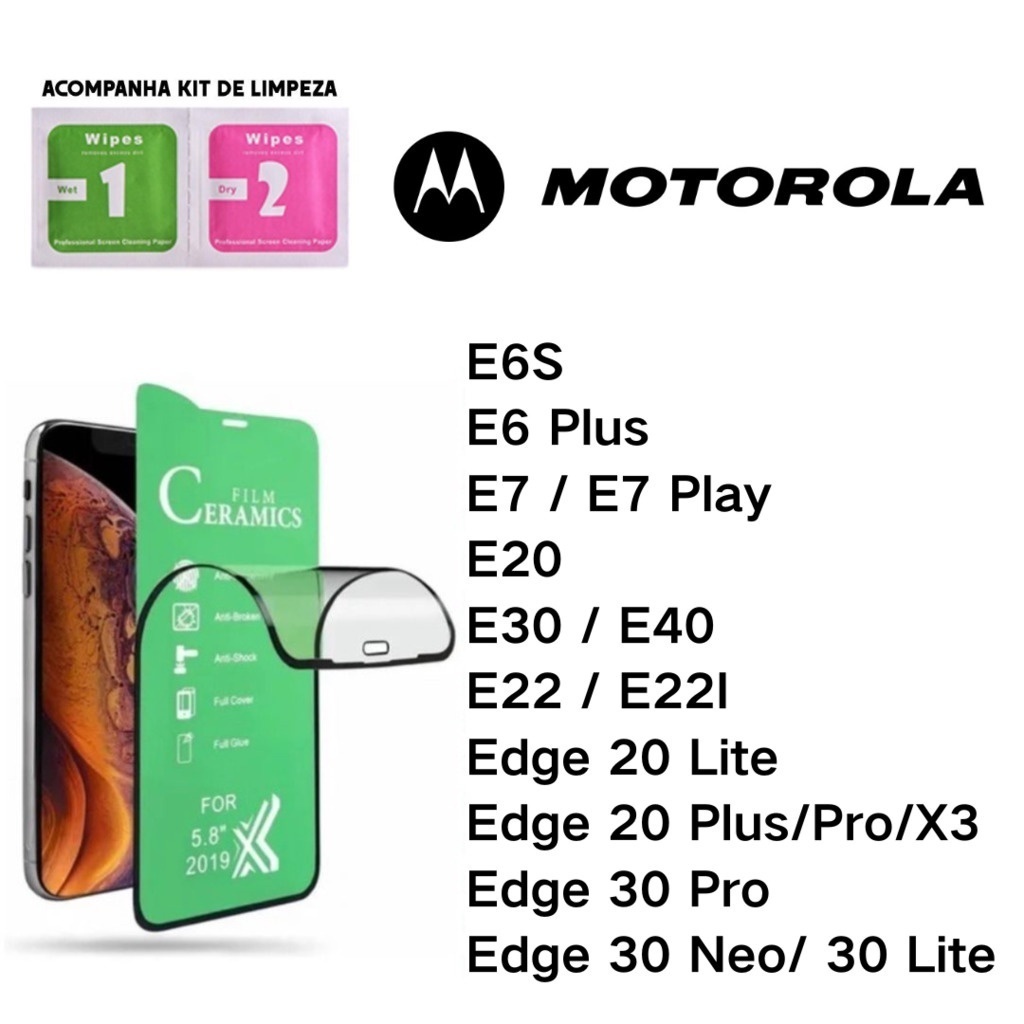 Pelicula Ceramica 9D Hidrogel Resistente P/ Motorola Moto E6S/ E6 Plus/ E7/ E7 Play/ E20/ E30/ E40/ E22/ E22I/ Edge 20 Lite/ Edge 20/ Plus/ Pro/ X3/ Tela Inteira Pronta Entrega