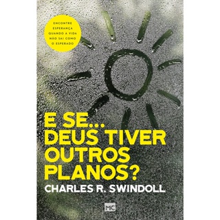 SE DEUS TIVER OUTROS PLANOS, E - MUNDO CRISTAO