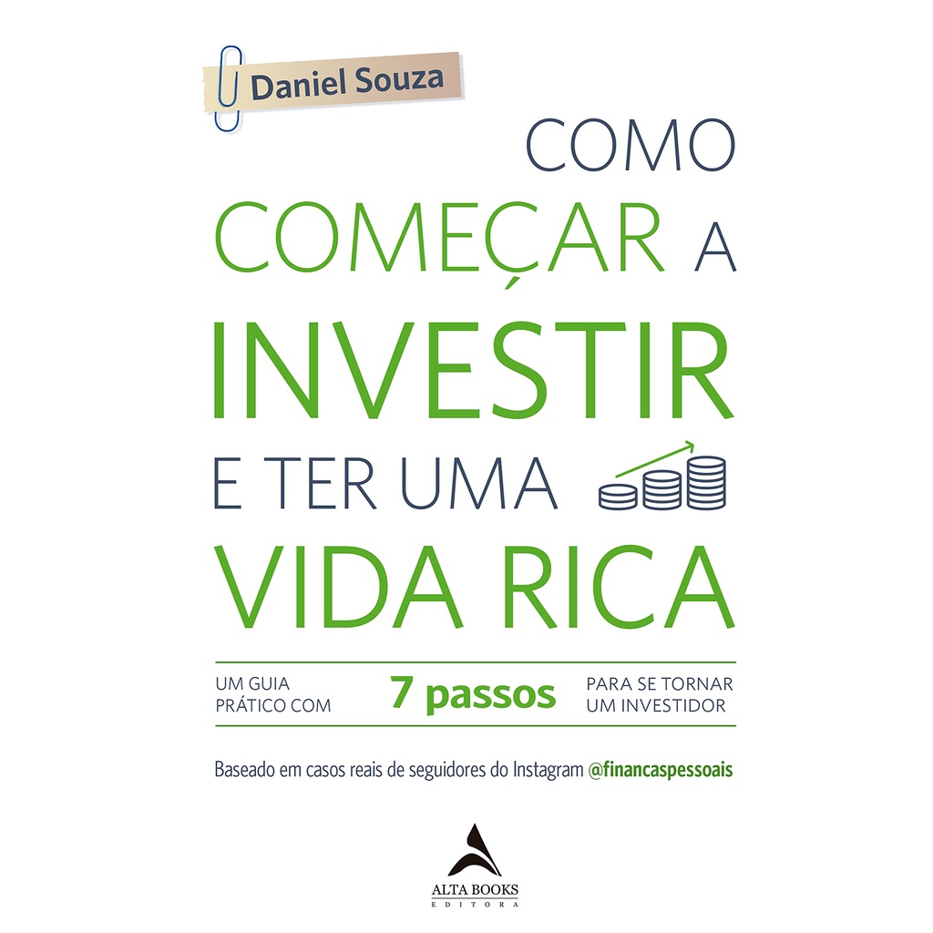 COMO COMECAR A INVESTIR E TER UMA VIDA RICA - ALTA BOOKS | Shopee Brasil