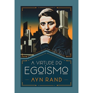 VIRTUDE DO EGOISMO, A - LVM