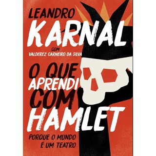 QUE APRENDI COM HAMLET, O - NOVA VERSAO - LEYA