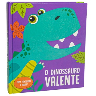 O DINOSSAURO VALENTE (de 2 a 4)