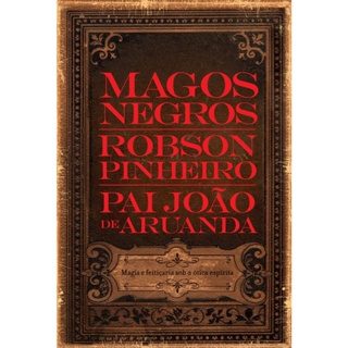 MAGOS NEGROS - CASA DOS ESPIRITOS