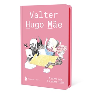 MINHA MAE E A MINHA FILHA, A - BIBLIOTECA AZUL