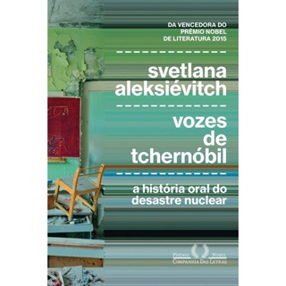 VOZES DE TCHERNOBYL - CIA DAS LETRAS