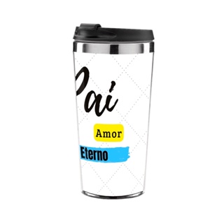 Copo Térmico Dia Dos Pais - Pai Amor Eterno 450 ml Inox
