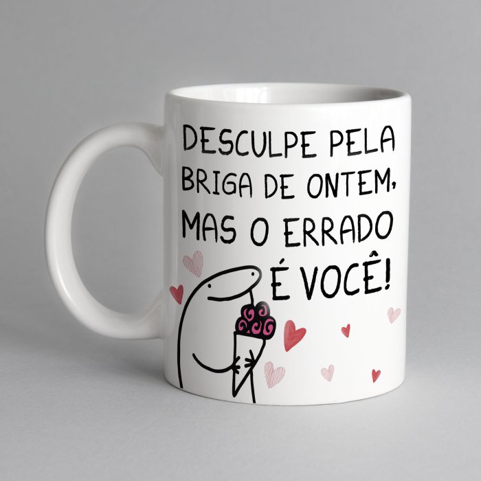 Caneca meme flork desculpe mas o errado é você - Artgeek - Loja