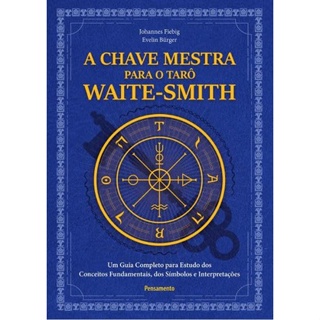 CHAVE MESTRA DO TARO WAITE SMITH, A - PENSAMENTO