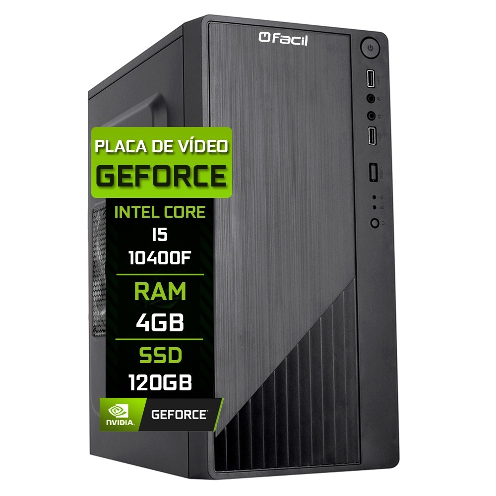 Computador Fácil Intel Core i5 10400f (Décima Geração) 4GB DDR4 Geforce Nvidia 1GB SSD 120GB