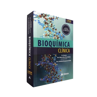 Livro Bioquímica Cínica Contém Casos Clínicos, 3ª Edição 2022