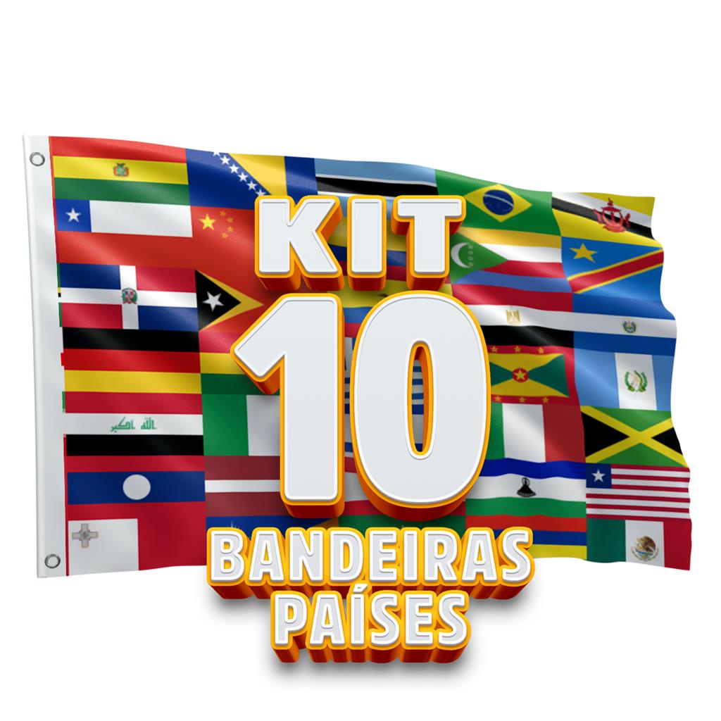 Bandeira Paises 1,50 x 0,90 m - Kit C/ 10unds