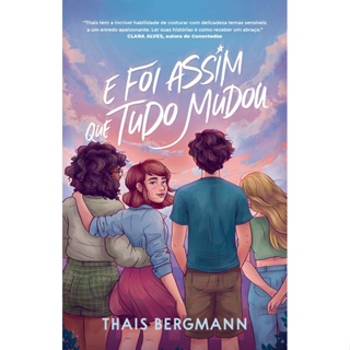 E FOI ASSIM QUE TUDO MUDOU