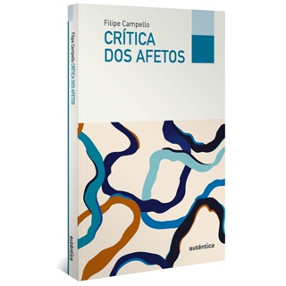 CRITICA DOS AFETOS - AUTENTICA