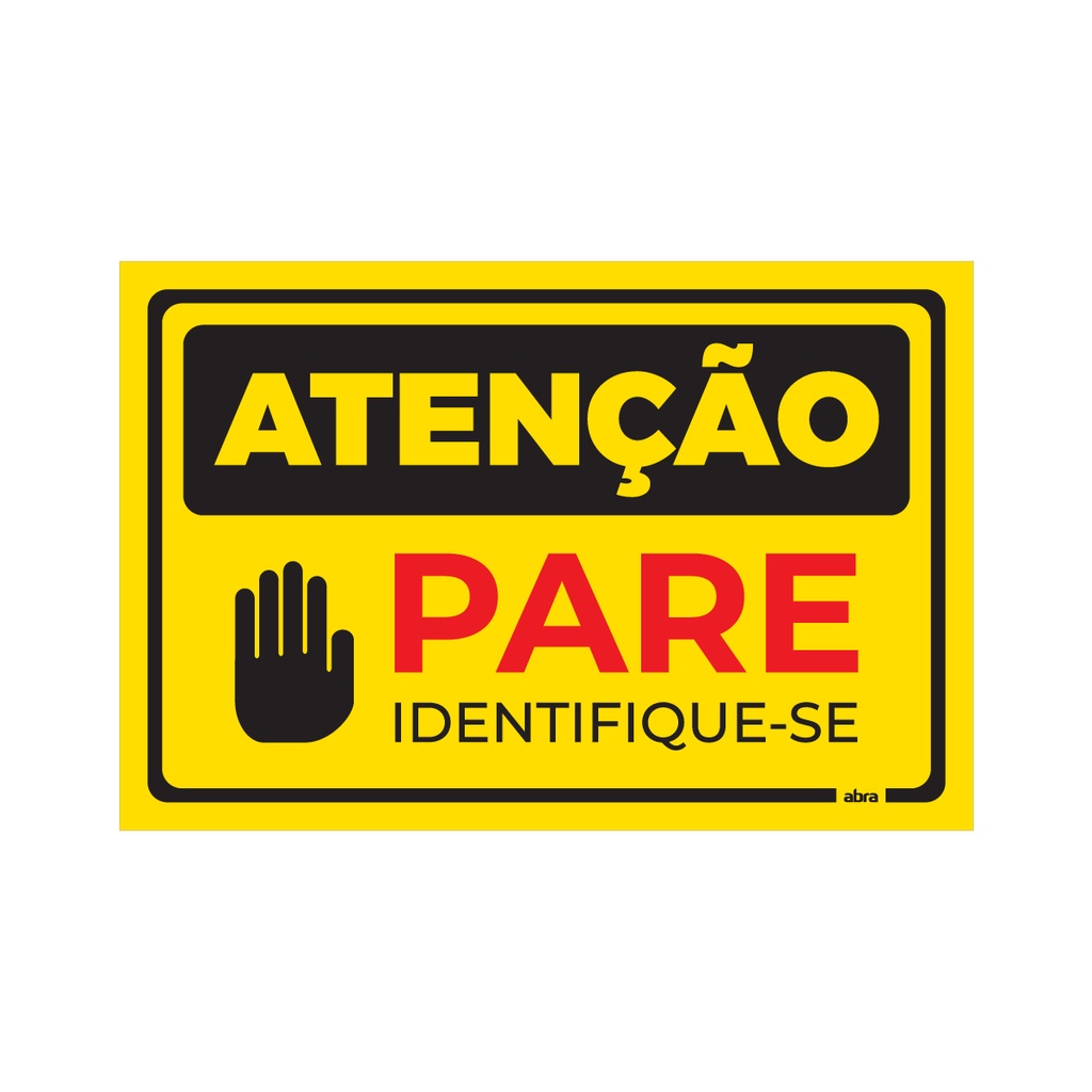 Placa De Sinalização Atenção Pare Identifique-se Pvc 30x20 Cm | Shopee ...