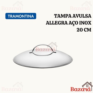 Tampa de panela avulsa inox 20 cm Allegra Tramontina