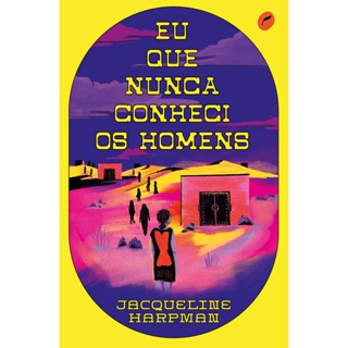 EU QUE NUNCA CONHECI OS HOMENS - DUBLINENSE