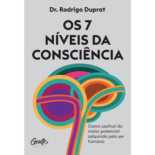 7 NIVEIS DA CONSCIENCIA, OS - GENTE
