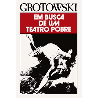 EM BUSCA DE UM TEATRO POBRE - CIVILIZACAO BRASILEIRA