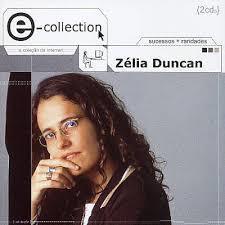 E-collection / Sucessos + Raridades / Cd Duplo interprete Zelia Duncan