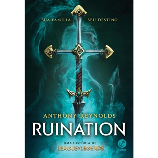 RUINATION - UMA HISTORIA DE LEAGUE OF LEGENDS - GALERA