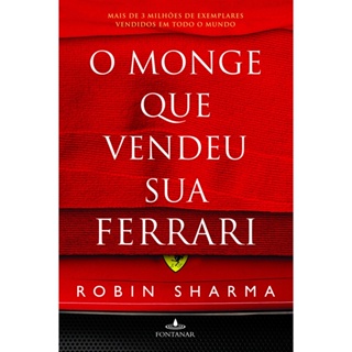 MONGE QUE VENDEU SUA FERRARI, O - FONTANAR