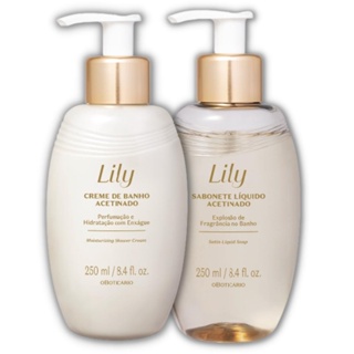 Lily Acetinados Creme de Banho 250ml e Sabonete Líquido 250ml O Boticário