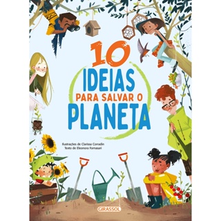 10 IDEIAS PARA SALVAR O PLANETA