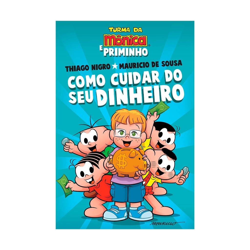 Como Cuidar do Seu Dinheiro - Thiago Nigro & Mauricio De Sousa | Shopee ...