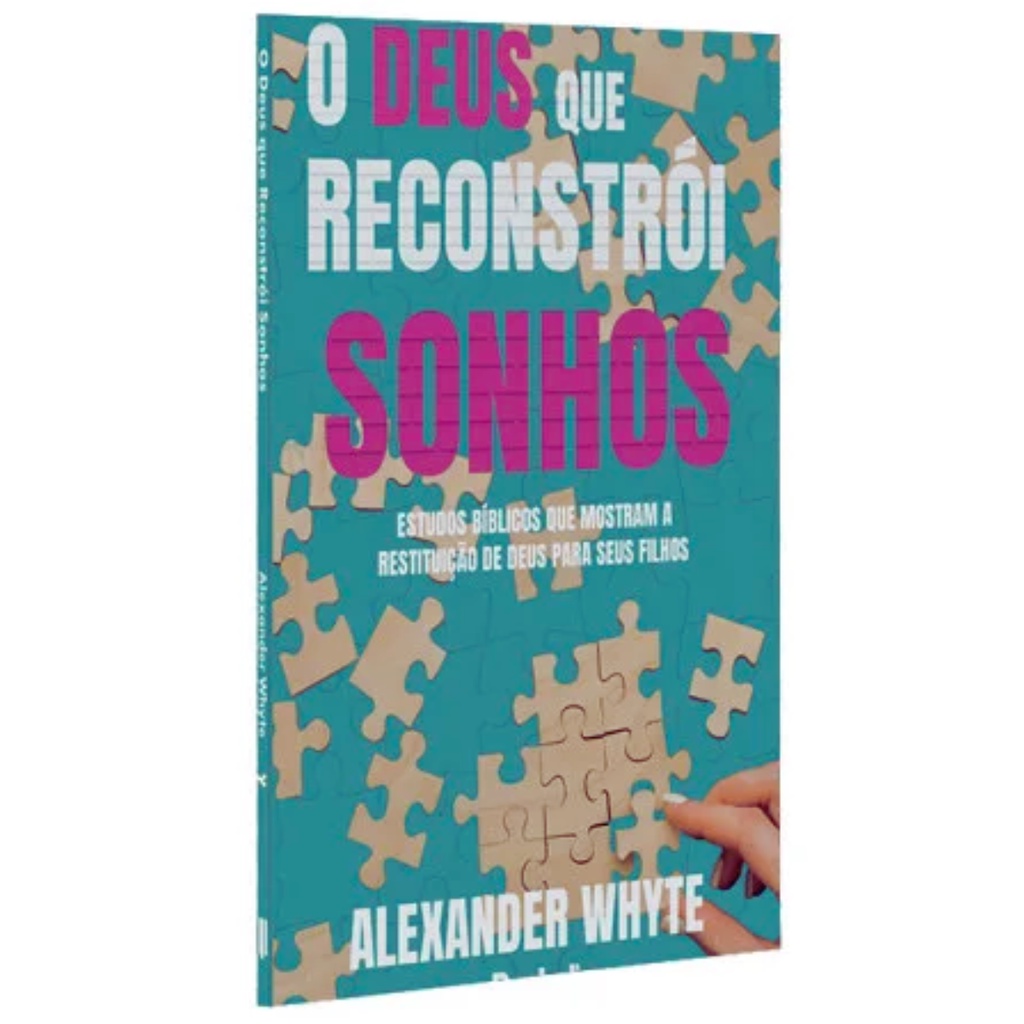 O Deus que Reconstrói Sonhos | Alexander Whyte | Shopee Brasil