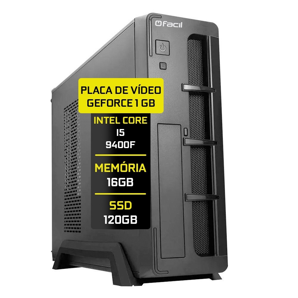 Computador Fácil Slim Premium Intel Core i5 9400f (Nona Geração) 16GB DDR4 3000MHz SSD 120GB