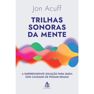 TRILHAS SONORAS DA MENTE - SEXTANTE