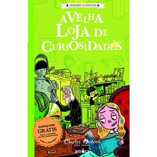 GC - CHARLES DICKENS - A VELHA LOJA DE CURIOSIDADE