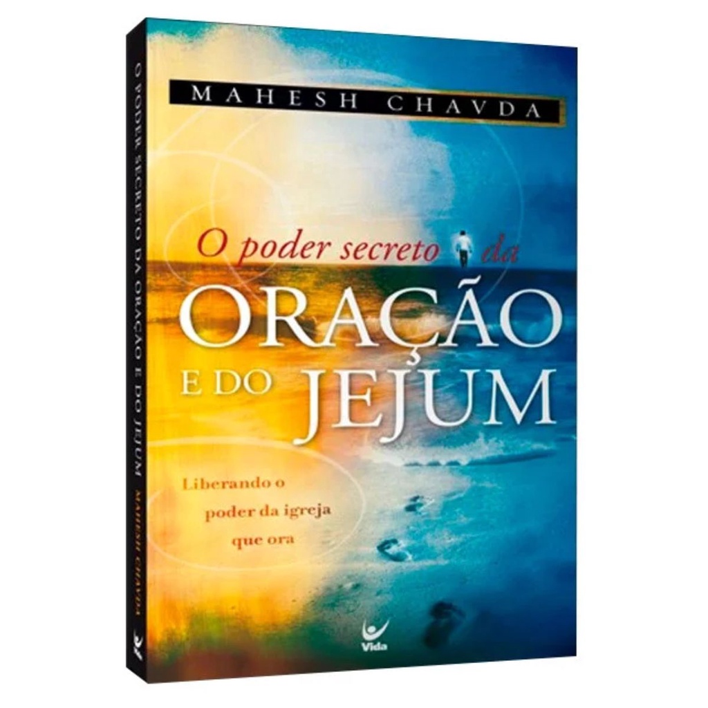 O poder secreto da oração e do jejum | Mahesh Chavda | Shopee Brasil