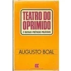 Teatro do Oprimido: e Outras Poéticas Políticas autor Augusto Boal