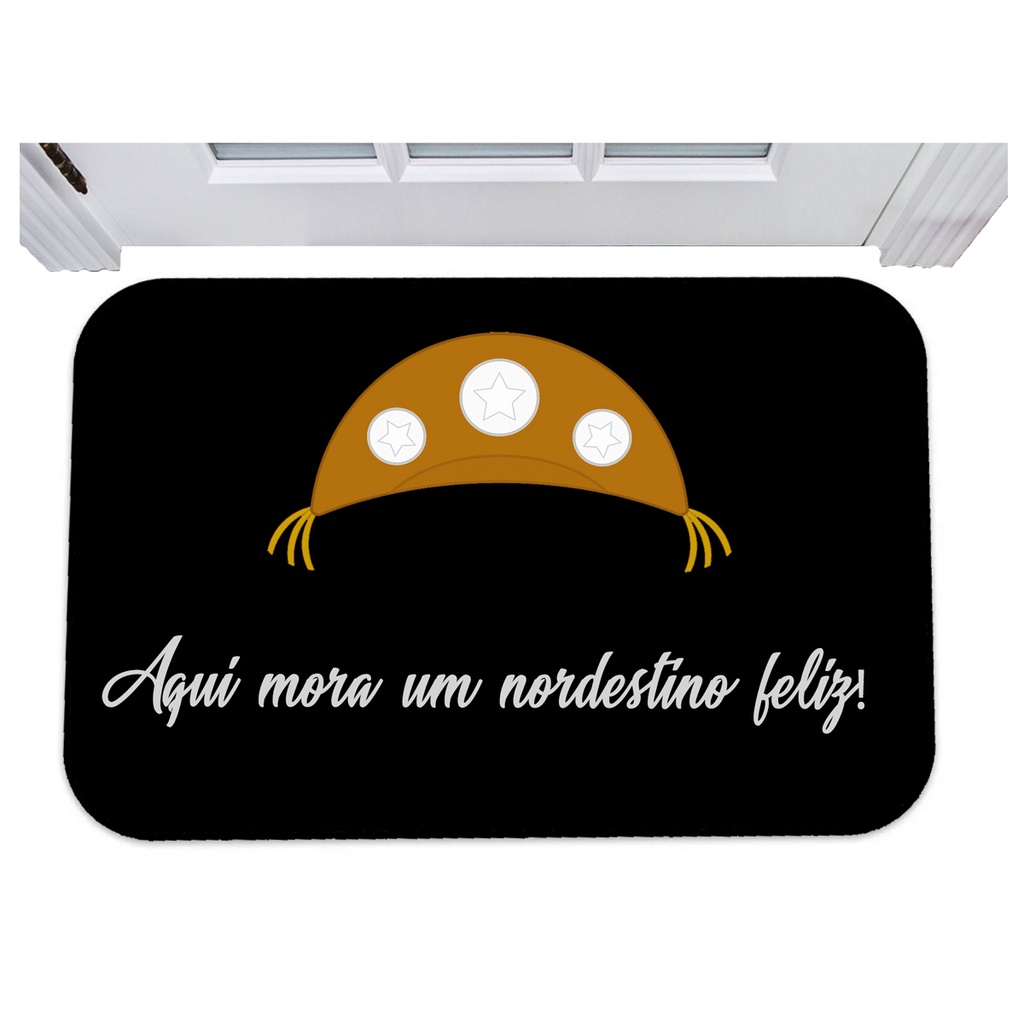 Capacho aqui mora um nordestino feliz tapete de porta 40x60