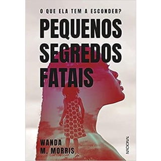 Pequenos segredos fatais: O que ela tem a esconder?