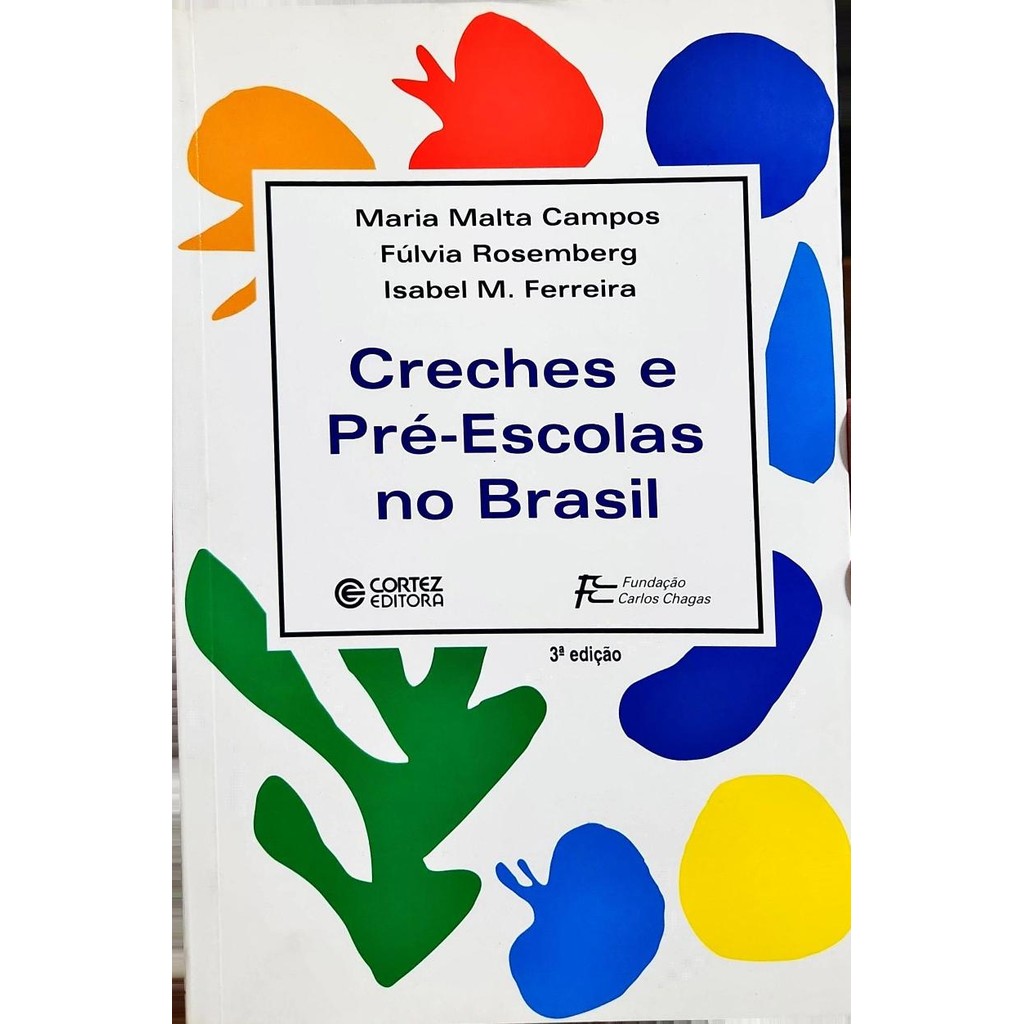 Livro Crecher e pré-escolas no Brasil 3ª Edição de Maria Malta Campos ...