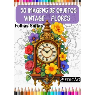 Livro 50 Desenhos para Colorir Adultos 2º edição- Flores e Objetos Vintage em Oferta na Shopee