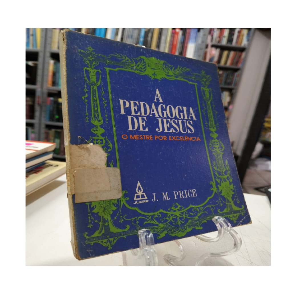 A pedagogia de Jesus - o mestre por excelencia autor J M Price | Shopee ...