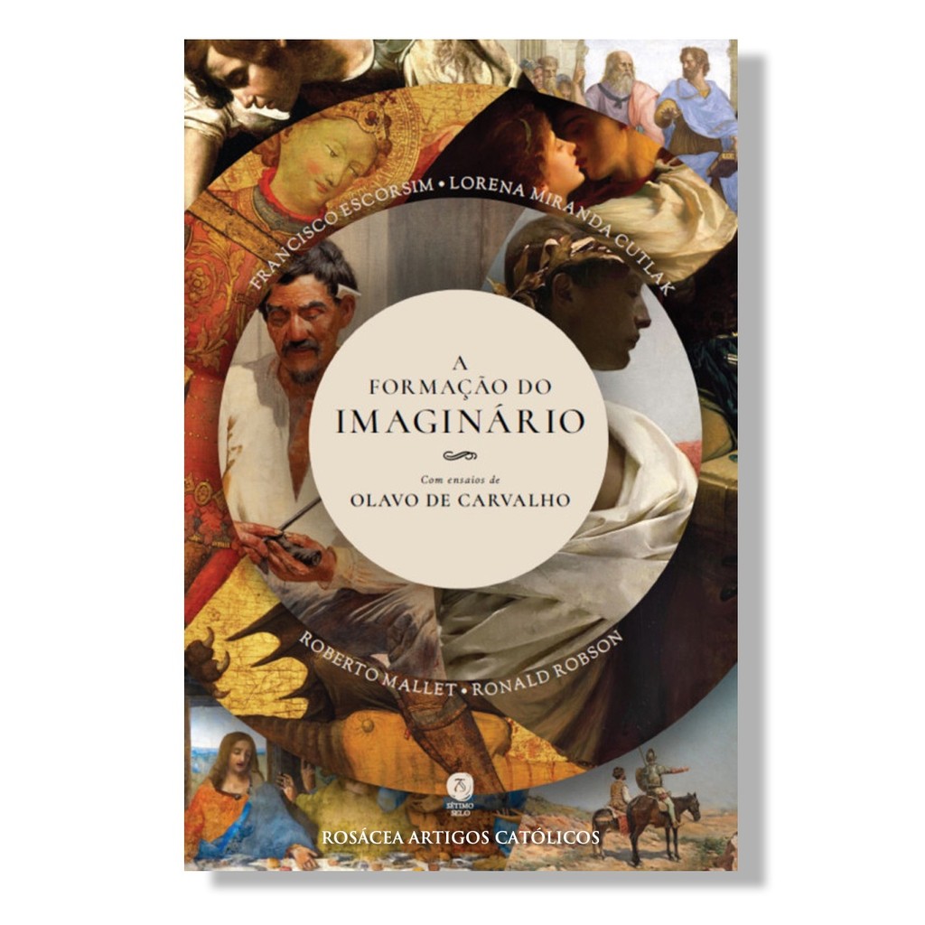 Livro A formação do imaginário - Francisco Escorsim , Lorena Miranda ...