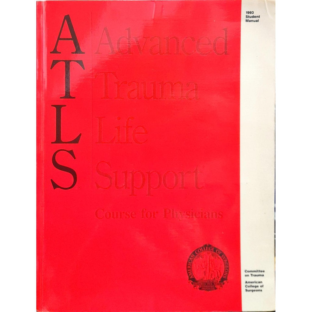 Atls Advanced Trauma Life Support Program For Physicians - Raymond H ...